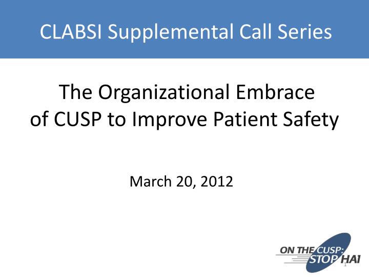 the organizational embrace of cusp to improve patient safety