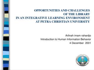 Arlinah imam rahardjo Introduction to Human Information Behavior 4 December 2001