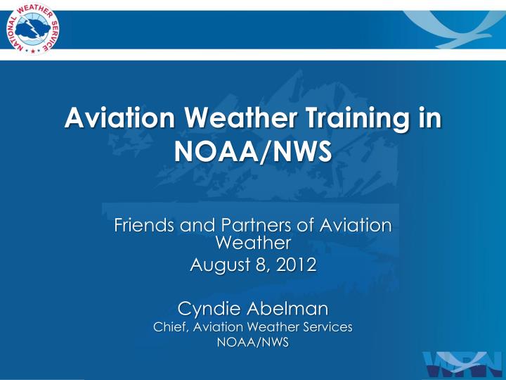 aviation weather training in noaa nws