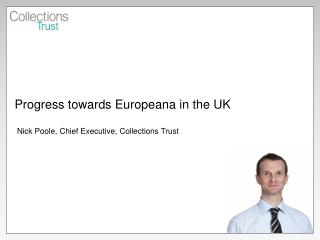 Progress towards Europeana in the UK