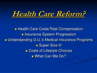 Health Care Reform?