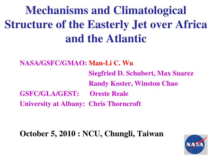 mechanisms and climatological structure of the easterly jet over africa and the atlantic