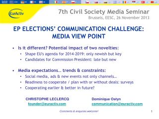 EP ELECTIONS’ COMMUNICATION CHALLENGE: MEDIA VIEW POINT