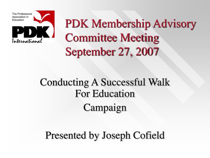 pdk membership advisory committee meeting september 27 2007
