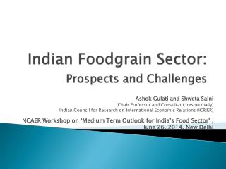 Indian Foodgrain Sector: Prospects and Challenges