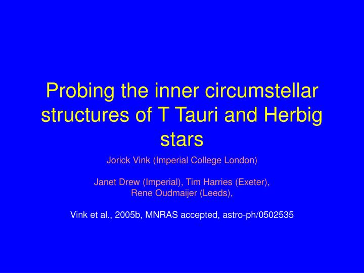 probing the inner circumstellar structures of t tauri and herbig stars