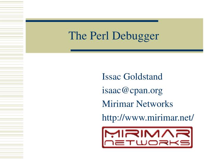 the perl debugger