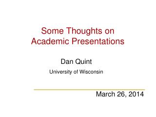 Some Thoughts on Academic Presentations