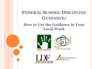 Federal School Discipline Guidance: How to Use the Guidance in Your Local Work