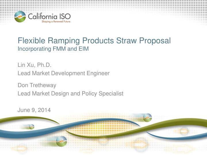 flexible ramping products straw proposal incorporating fmm and eim