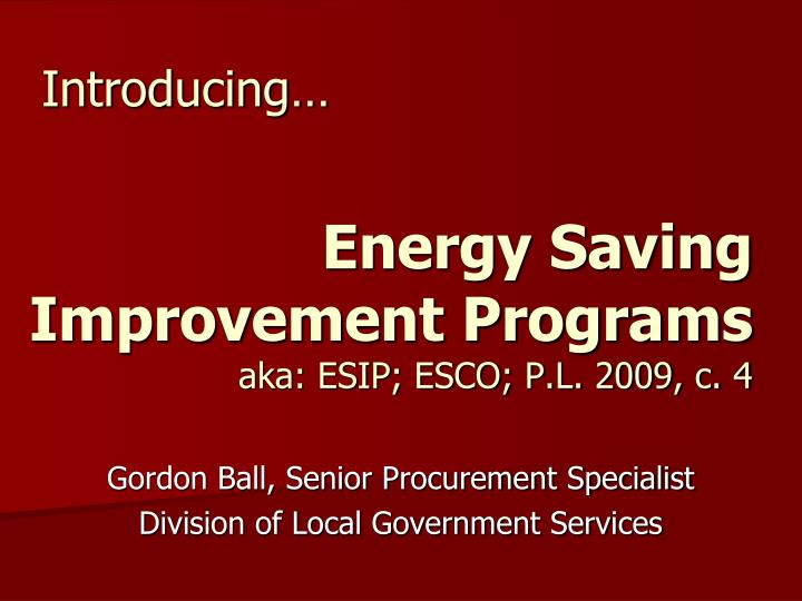 energy saving improvement programs aka esip esco p l 2009 c 4