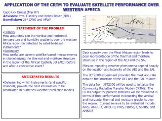APPLICATION OF THE CRTM TO EVALUATE SATELLITE PERFORMANCE OVER WESTERN AFRICA
