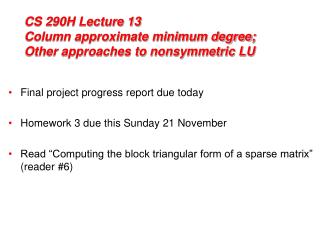 CS 290H Lecture 13 Column approximate minimum degree; Other approaches to nonsymmetric LU