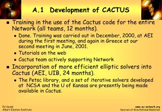 A.1 Development of CACTUS