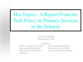 Hot Topics: A Report From the Task Force on Fluency Services in the Schools