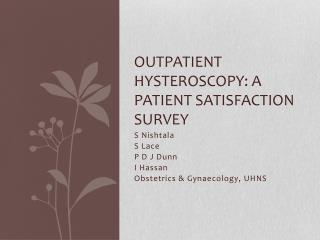 Outpatient hysteroscopy: A patient satisfaction survey