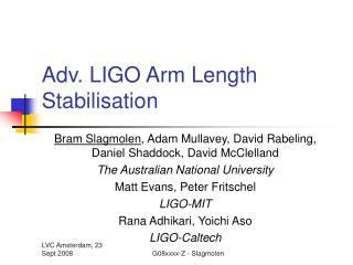 Adv. LIGO Arm Length Stabilisation
