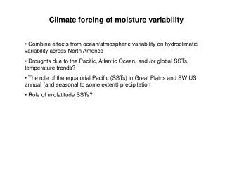 Climate forcing of moisture variability