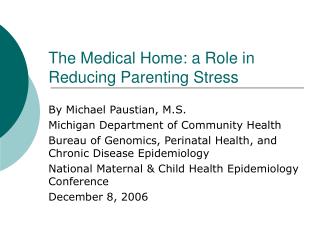The Medical Home: a Role in Reducing Parenting Stress