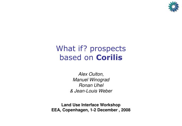 what if prospects based on corilis