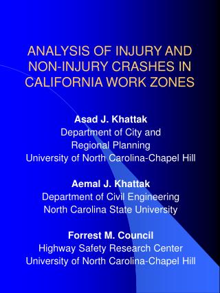 ANALYSIS OF INJURY AND NON-INJURY CRASHES IN CALIFORNIA WORK ZONES