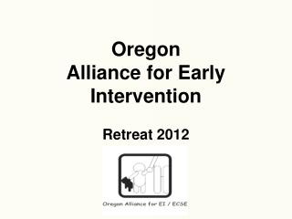 Oregon Alliance for Early Intervention