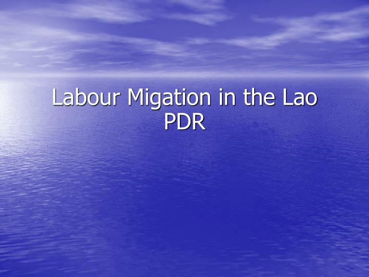 labour migation in the lao pdr