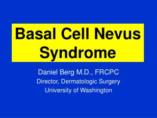 Basal Cell Nevus Syndrome