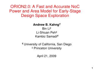 ORION2.0: A Fast and Accurate NoC Power and Area Model for Early-Stage Design Space Exploration