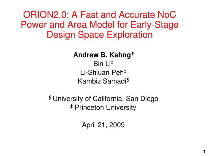 orion2 0 a fast and accurate noc power and area model for early stage design space exploration