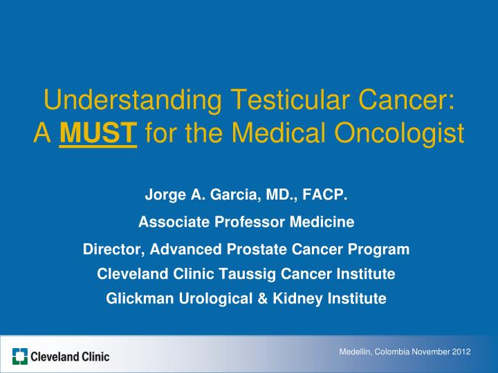 understanding testicular cancer a must for the medical oncologist