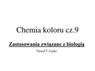 Chemia koloru cz.9