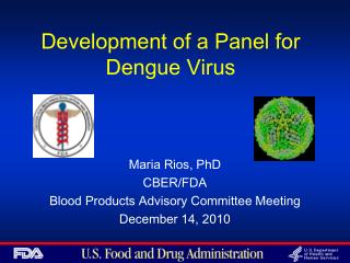 Development of a Panel for Dengue Virus