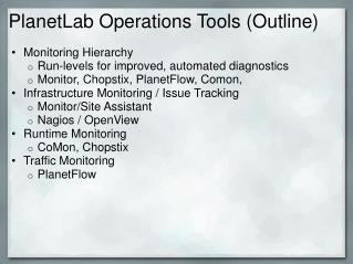 PlanetLab Operations Tools (Outline)