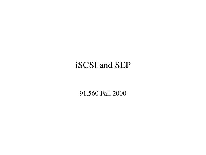 iscsi and sep