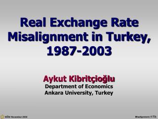 Real Exchange Rate Misalignment in Turkey, 1987-2003