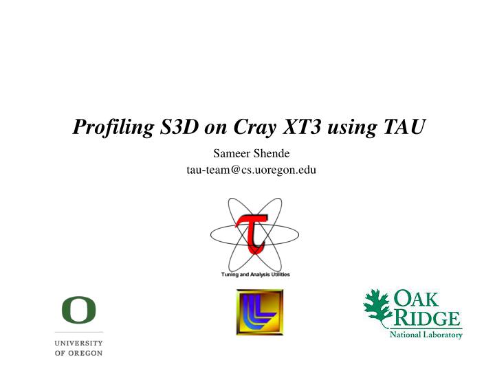 profiling s3d on cray xt3 using tau