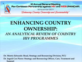 ENHANCING COUNTRY OWNERSHIP: AN ANALYTICAL REVIEW OF COUNTRY HIV PROGRAMMES