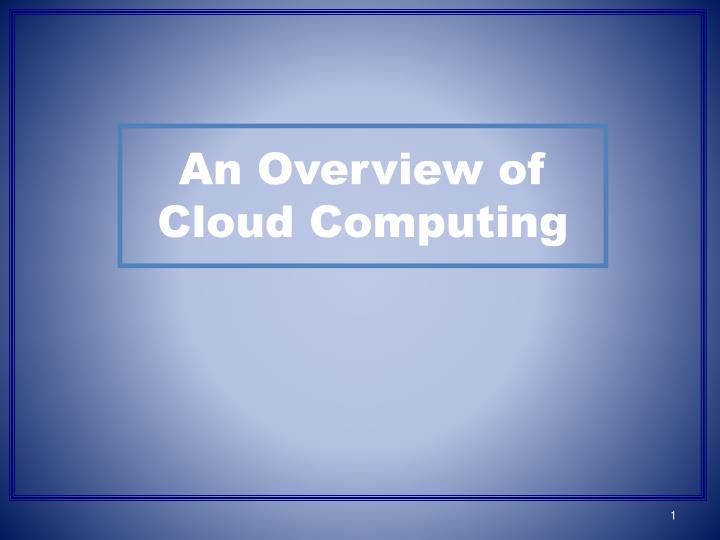 an overview of cloud computing