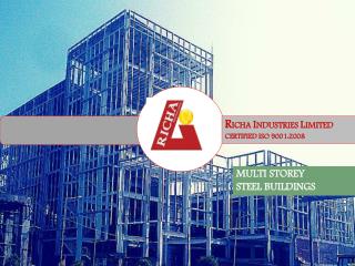 R ICHA I NDUSTRIES L IMITED CERTIFIED ISO 9001:2008