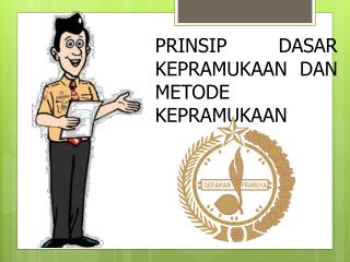prinsip dasar kepramukaan dan metode kepramukaan