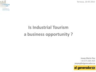 Is Industrial Tourism a business opportunity ?