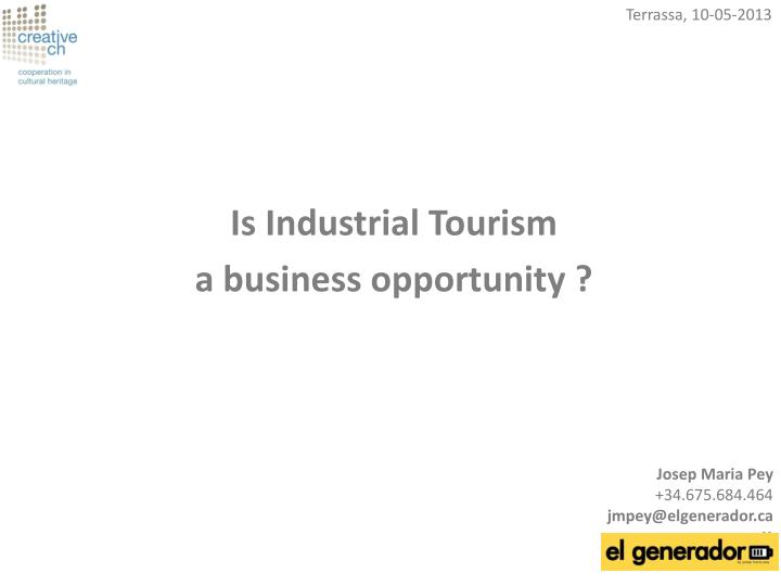 is industrial tourism a business opportunity