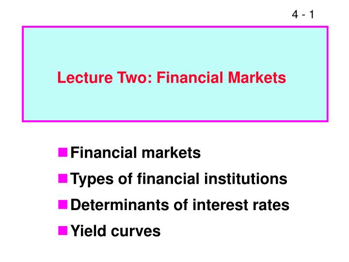 lecture two financial markets