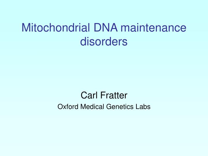 mitochondrial dna maintenance disorders