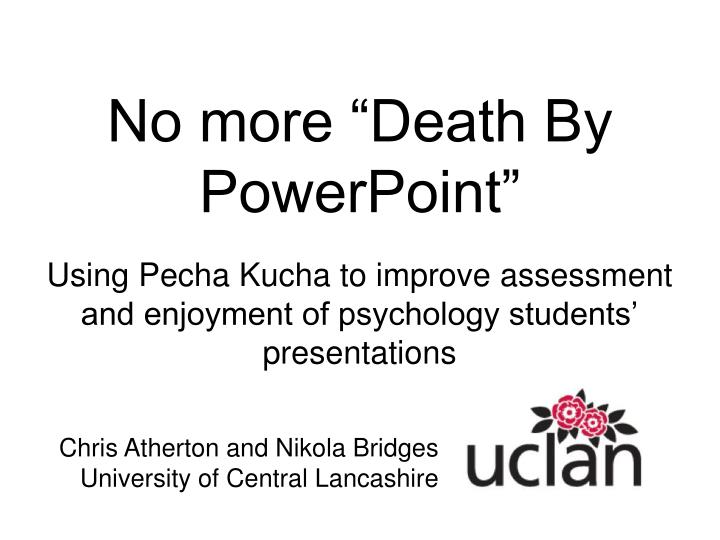 no more death by powerpoint