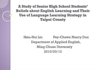 Hsiu-Hui Lin 	 Pey-Chewn Nancy Duo