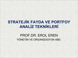 stratej k fayda ve portfoy anal z tekn kler