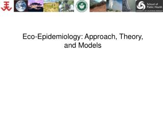 Eco-Epidemiology: Approach, Theory, and Models