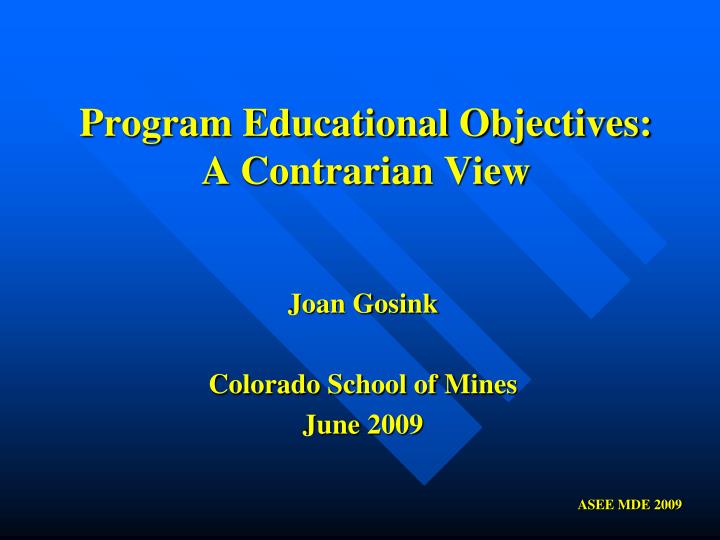 program educational objectives a contrarian view